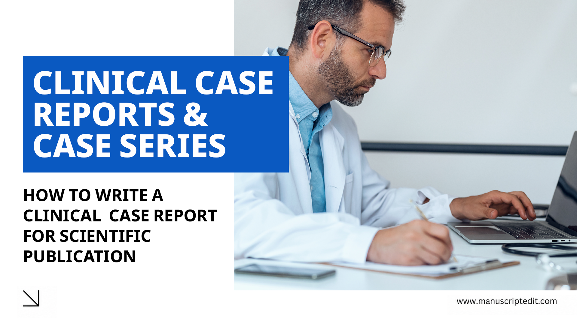 How to Write a Clinical Case Report for Scientific Publication