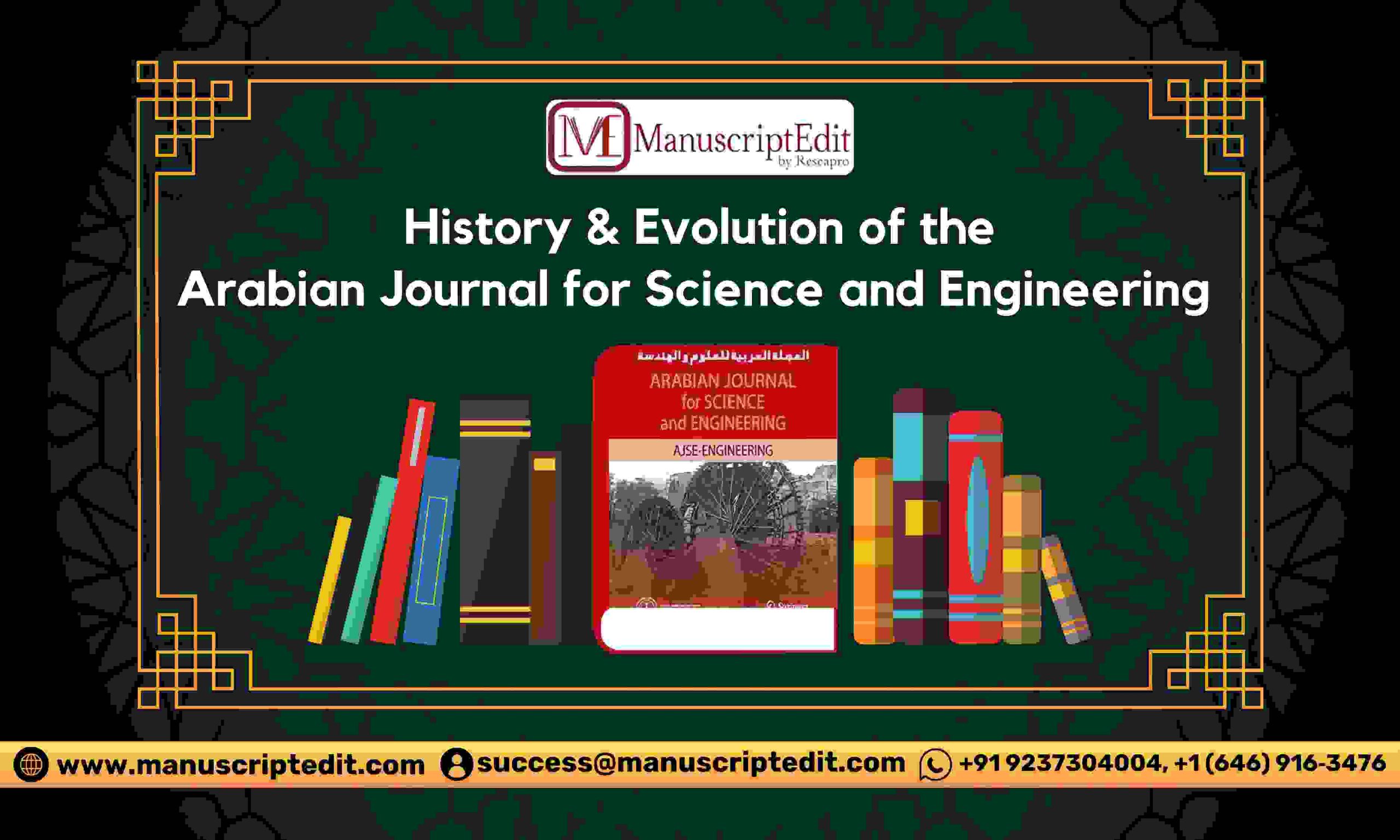 History & Evolution of the Arabian Journal for Science and Engineering