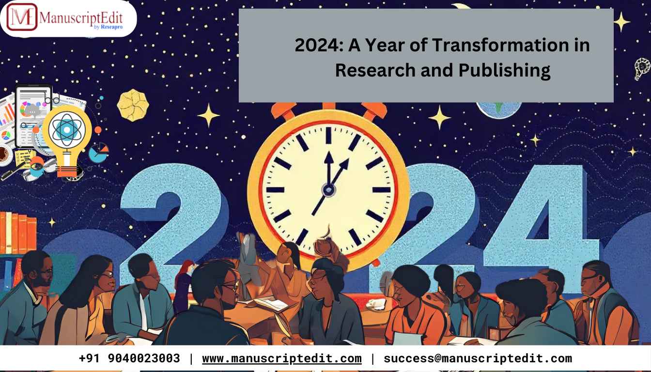 2024: A Year of Transformation in Research and Publishing