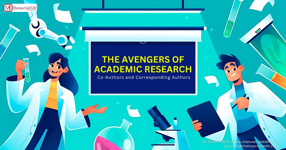 The Avengers of Academic Research: Co-Authors and Corresponding Authors
