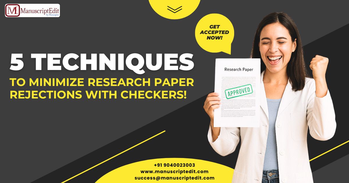 5 Techniques to Minimize Research Paper Rejections with Checkers