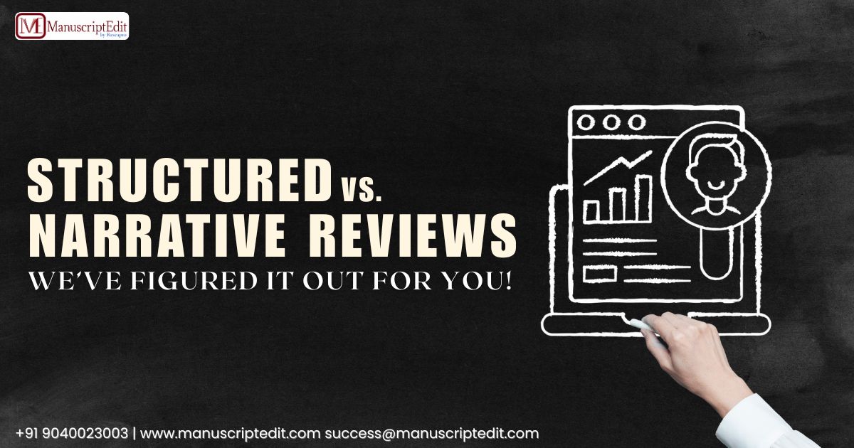 Structured vs. Narrative Reviews – We’ve Figured It Out for You