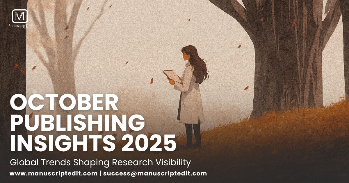 October Publishing Insights 2025: Global Trends Shaping Research Visibility